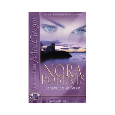 Le clan des Macgregor  le secret de la passion