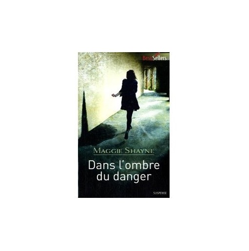 Dans l'ombre du danger