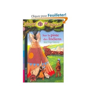 La Cabane MagiqueTome 17 : Sur la piste des Indiens