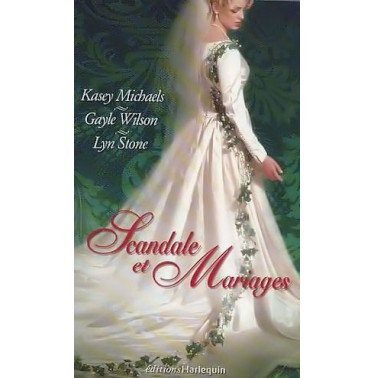 Scandale et Mariages