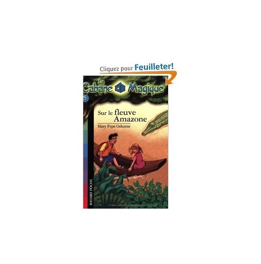 La Cabane Magique 5 Sur le fleuve Amazone