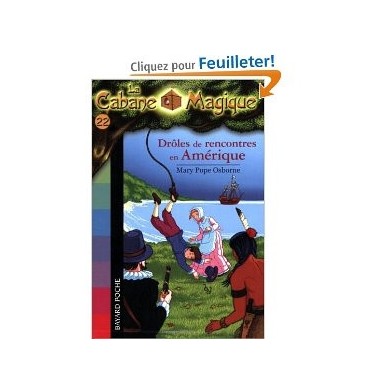 La Cabane Magique 22 Drôles de rencontres en Amérique