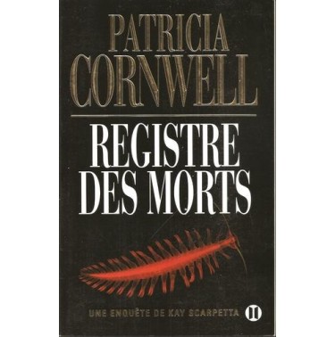 Registre des morts Une enquête de Kay Scarpetta