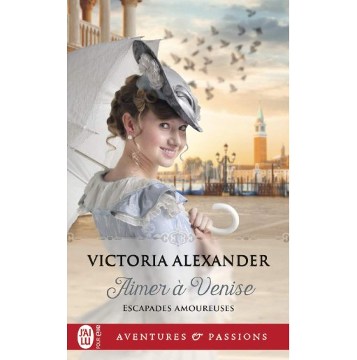 Escapades amoureuses 2 Aimer à Venise