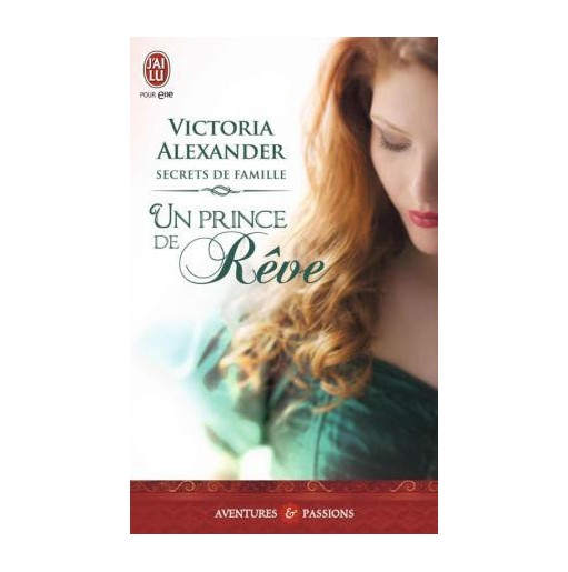 Secrets de famille 1 Un prince de rêve