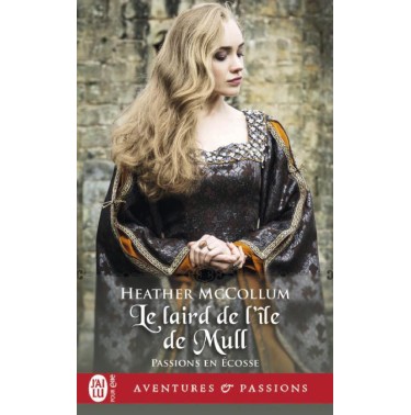 Passions en Ecosse 1 Le laird de l’île de Mull