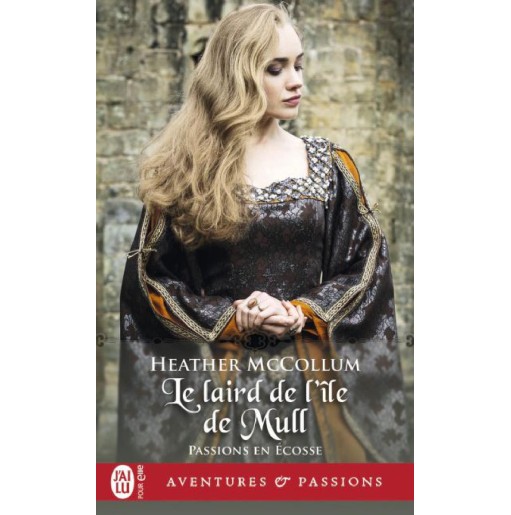 Passions en Ecosse 1 Le laird de l’île de Mull