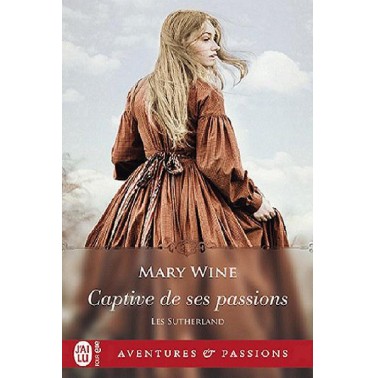 Les Sutherlands 1Captive de ses passions