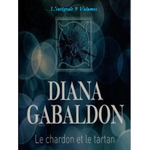 Le chardon et le tartan l'intégrale