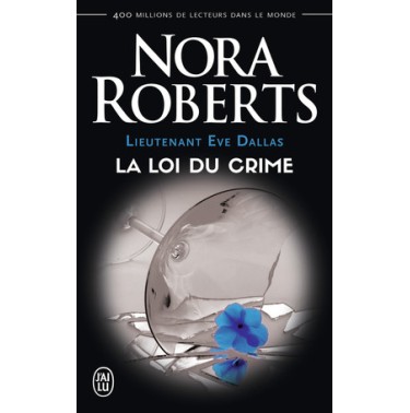 Lieutenant Eve Dallas  11 La loi du crime