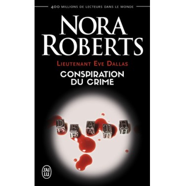 Lieutenant Eve Dallas 8 Conspiration du crime