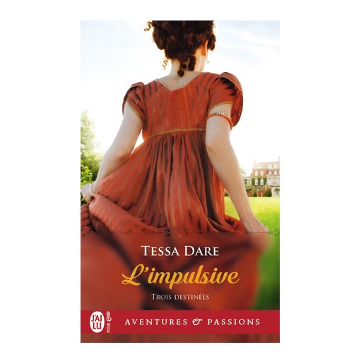 Trois destinées 1 L'impulsive