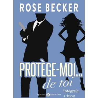 Protège moi de toi l'integrale