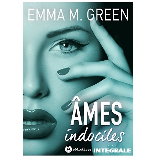 Ames indociles l’intégrale