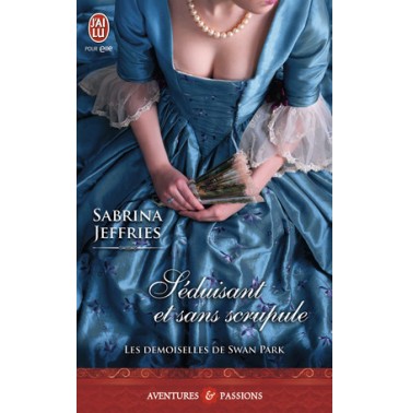 Les demoiselles de Swan Park 2 Séduisant et sans scrupule