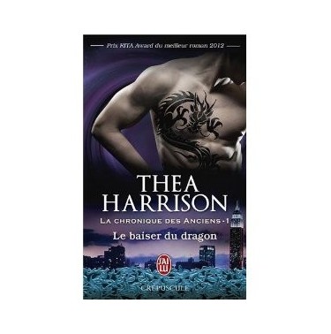 La chronique des anciens 1 Le baiser du dragon
