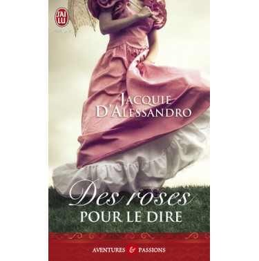 Des roses pour le dire