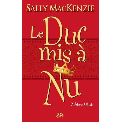 Noblesse oblige 1 Le duc mis à nu