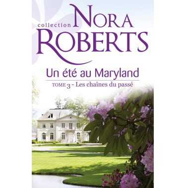 Un été au Maryland 3 Les chaînes du passé