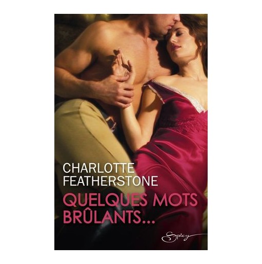 Quelques mots brûlants...