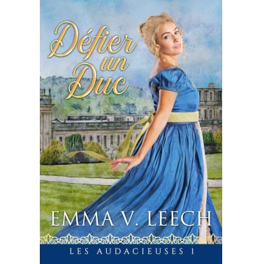 Les audacieuses 1 Défier un duc