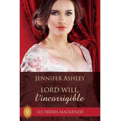 Les Mackenzie 10 Lord Will l'incorrigible