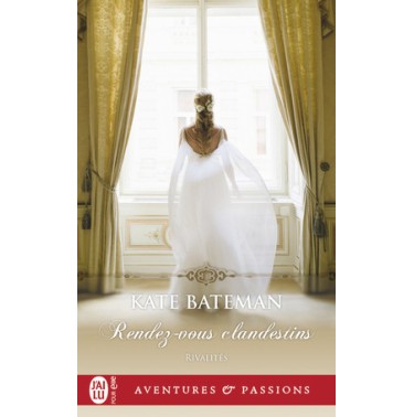 Rivalités 2 Rendez-vous clandestins