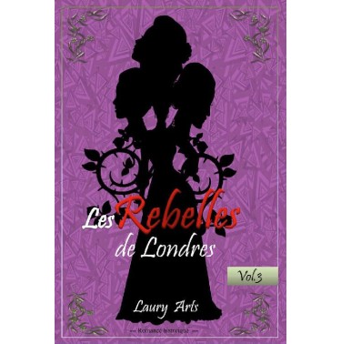 Les rebelles de Londres 3