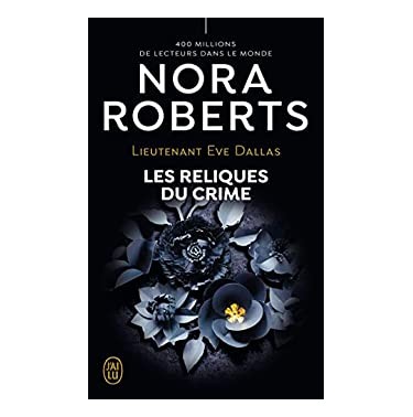 Lieutenant Eve Dallas 53 Les reliques du crime
